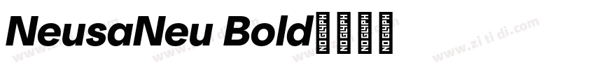 NeusaNeu Bold字体转换 NeusaNeu Bold字体转换